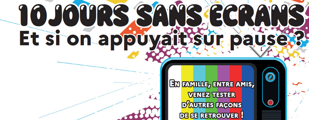 10 jours sans écran