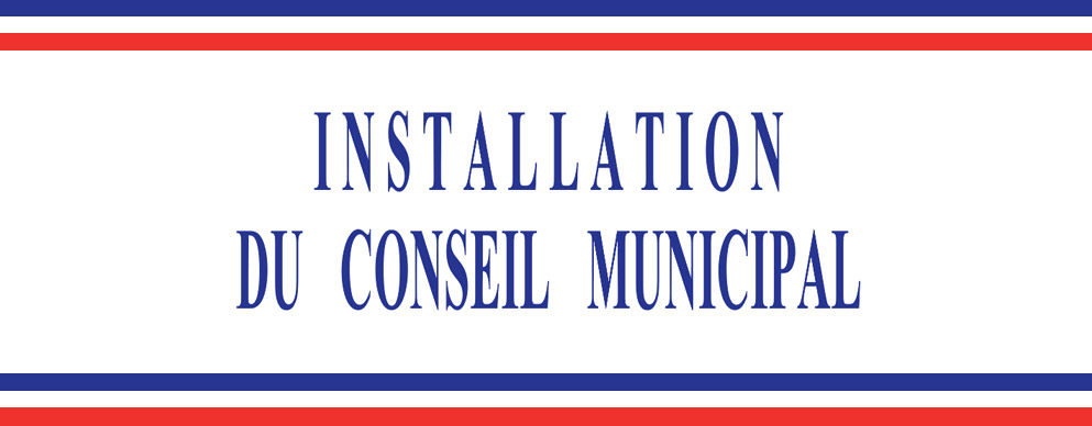 Installation Conseil Municipal
